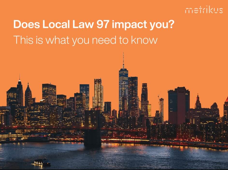 Local Law 97: Everything You Need To Know | Metrikus